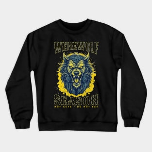 Werewolf season Crewneck Sweatshirt